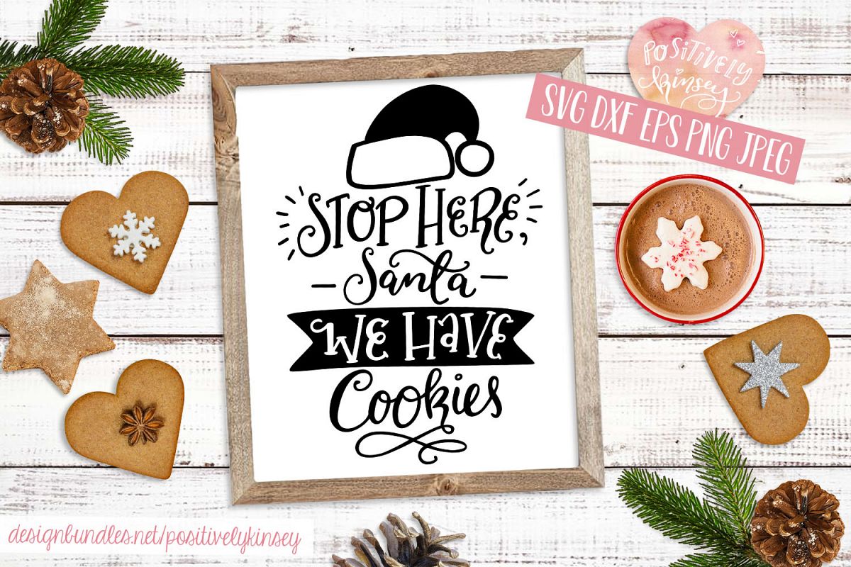Stop Here Santa We Have Cookies SVG, Christmas Sign SVG example image 1