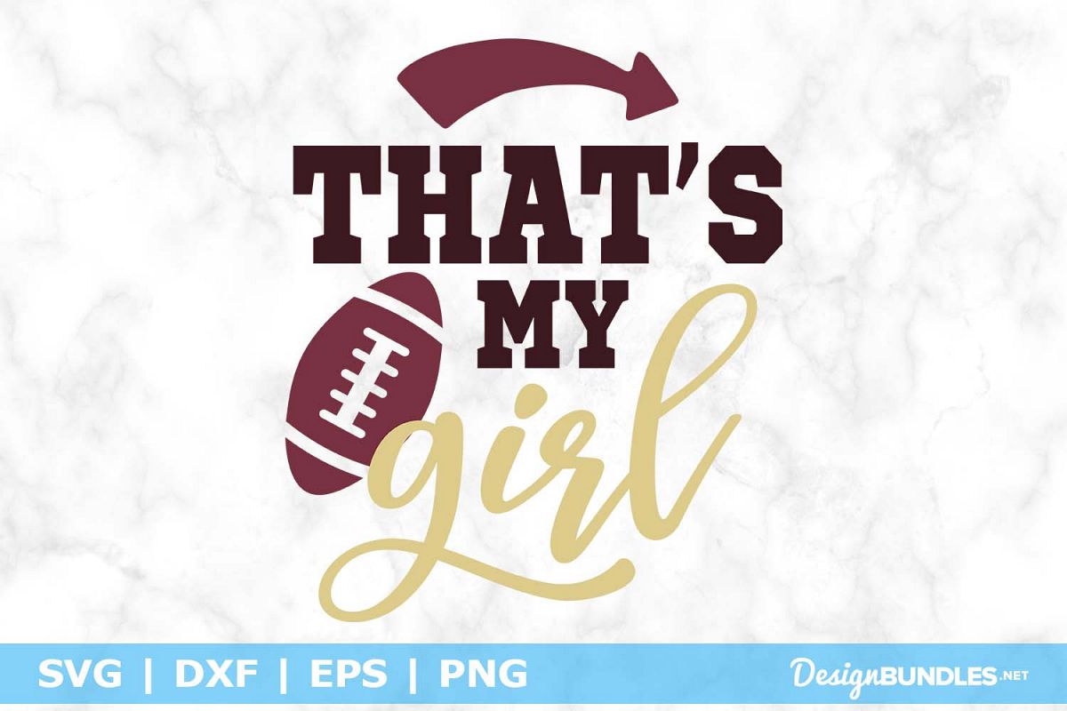 That's My Girl SVG File example image 1