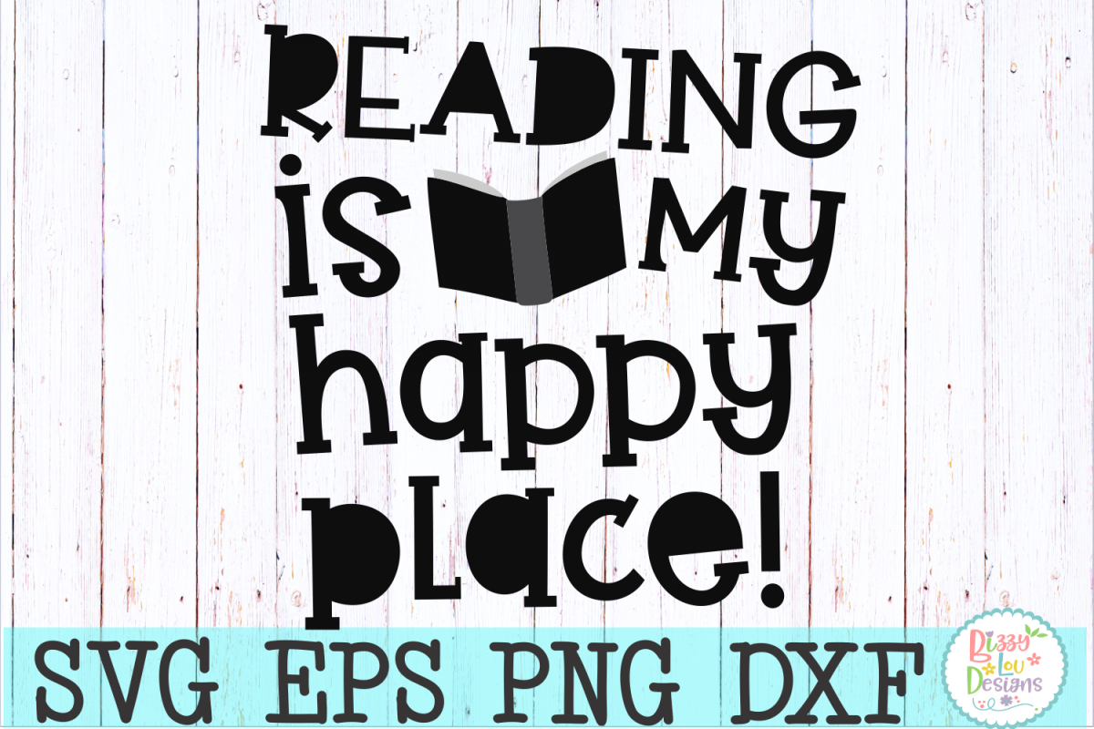 Download Reading is my Happy Place SVG DXF EPS AI Cutting File