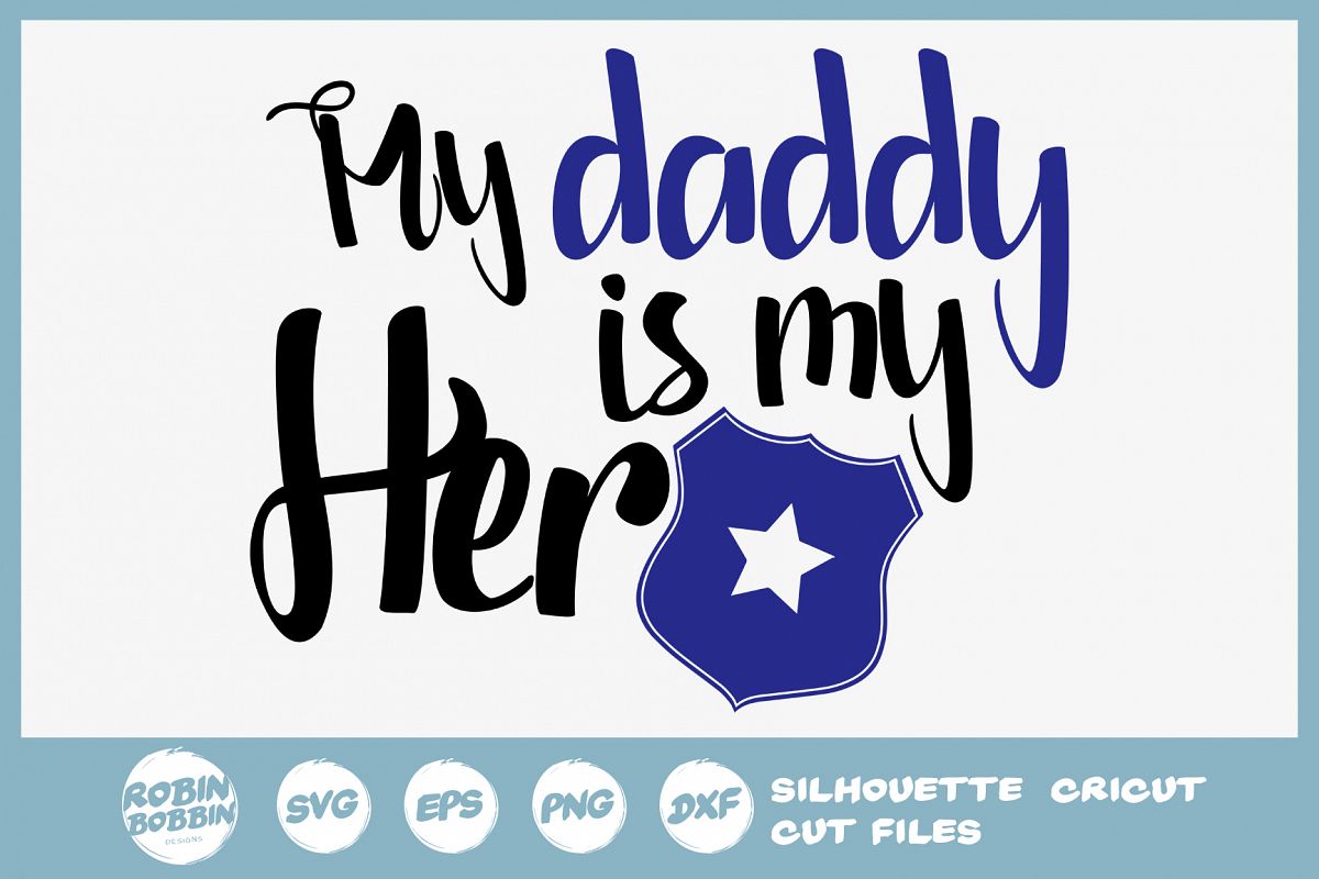 Download Policeman SVG - My Daddy is my Hero SVG - Police SVG ...