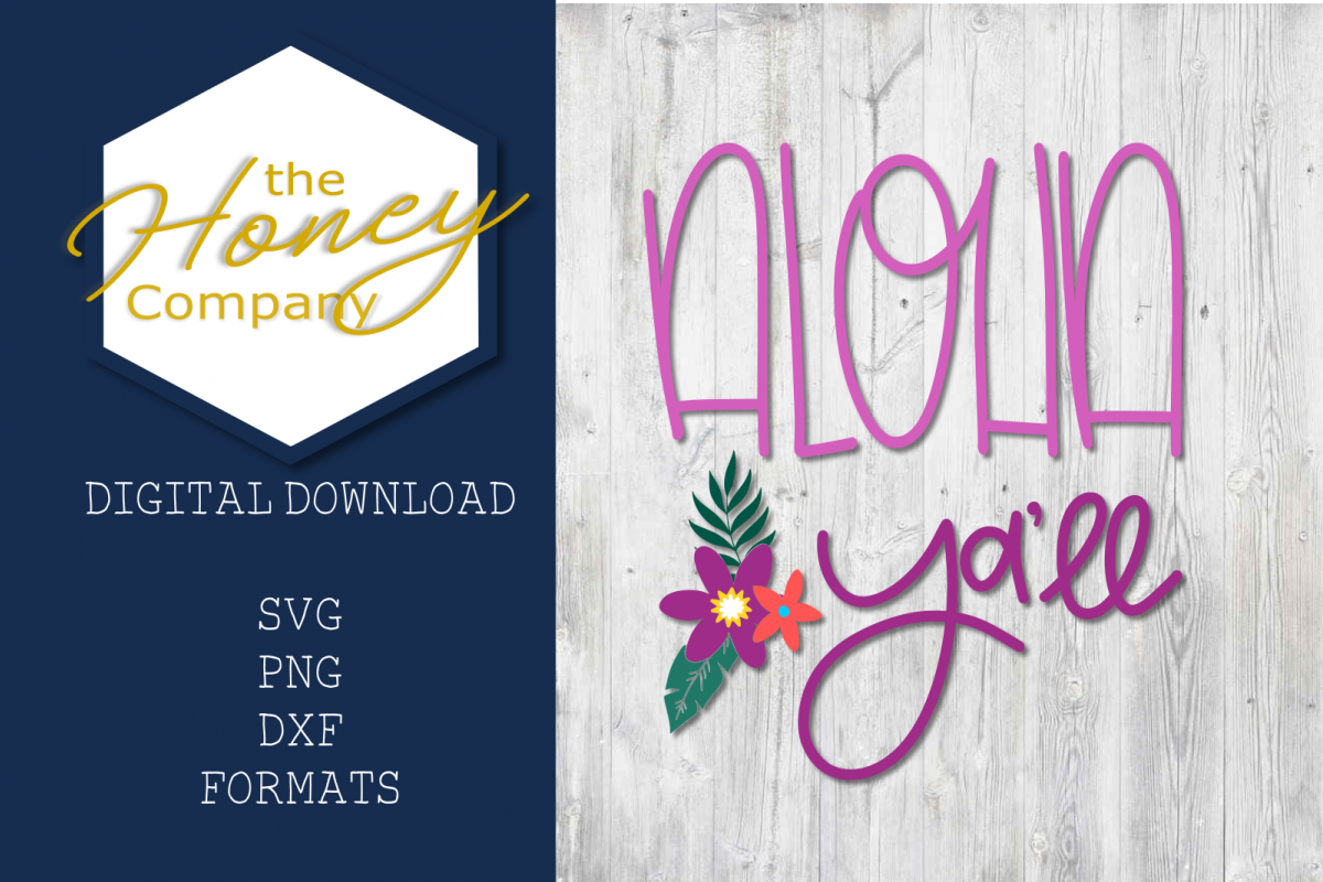 Aloha Ya'll SVG PNG DXF Floral Cut File Clipart example image 1