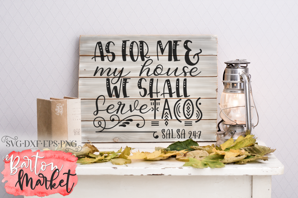 As For Me & My House We Shall Serve Tacos SVG DXF EPS PNG example image 1