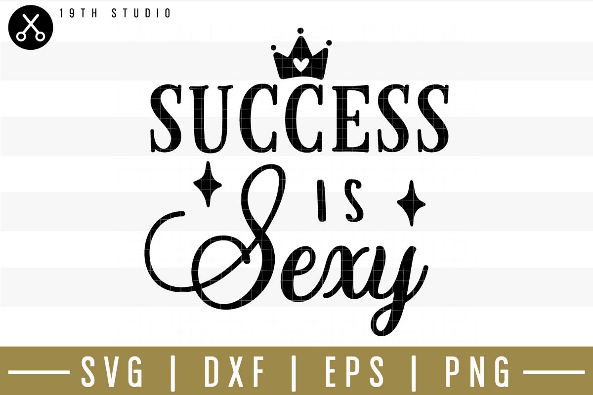 Success is sexy SVG| Mom boss SVG example image 1