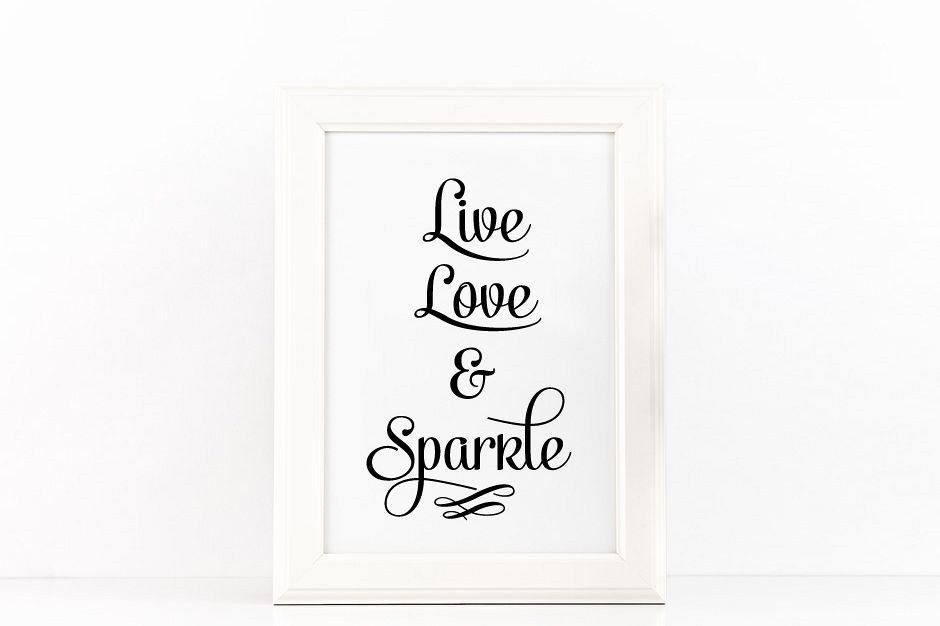 Live, Love and Sparkle Poster Inspirational Quote to Print in Black + SVG files example image 1