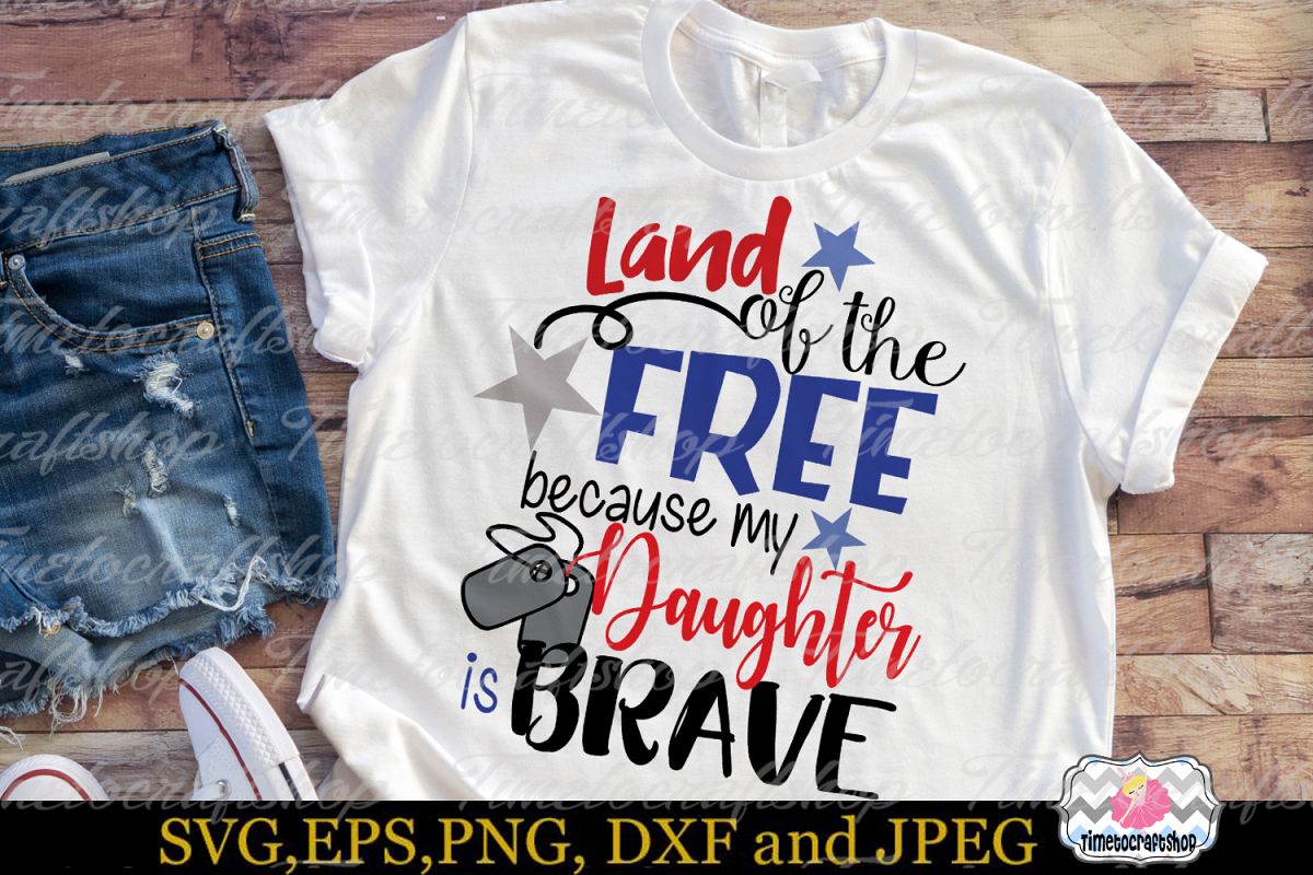 Land of the Free because My daughter is Brave example image 1