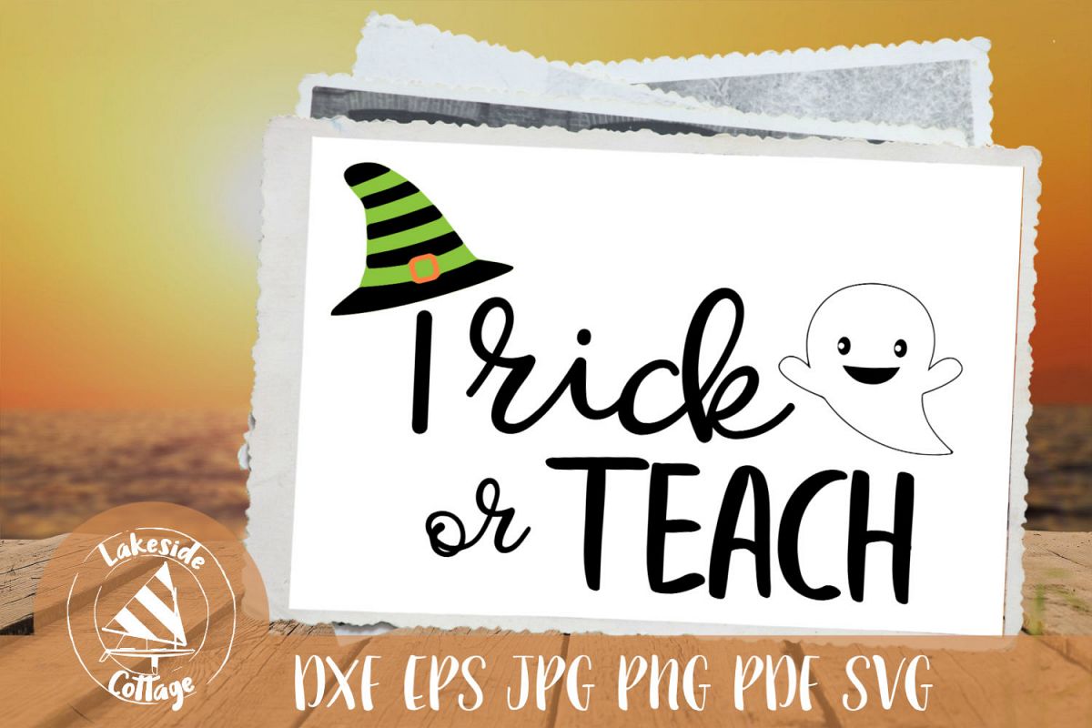 Trick or Teach Halloween Teacher SVG example image 1