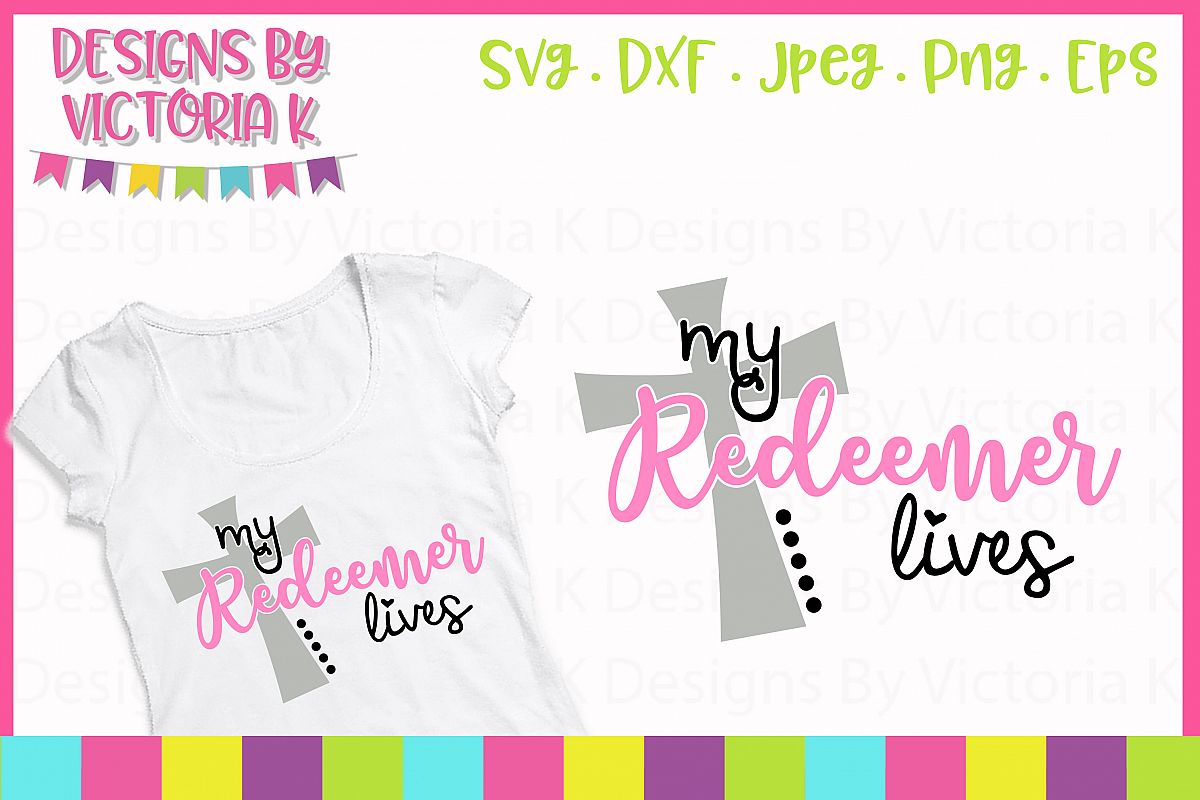 My Redeemer Lives SVG Cut File example image 1