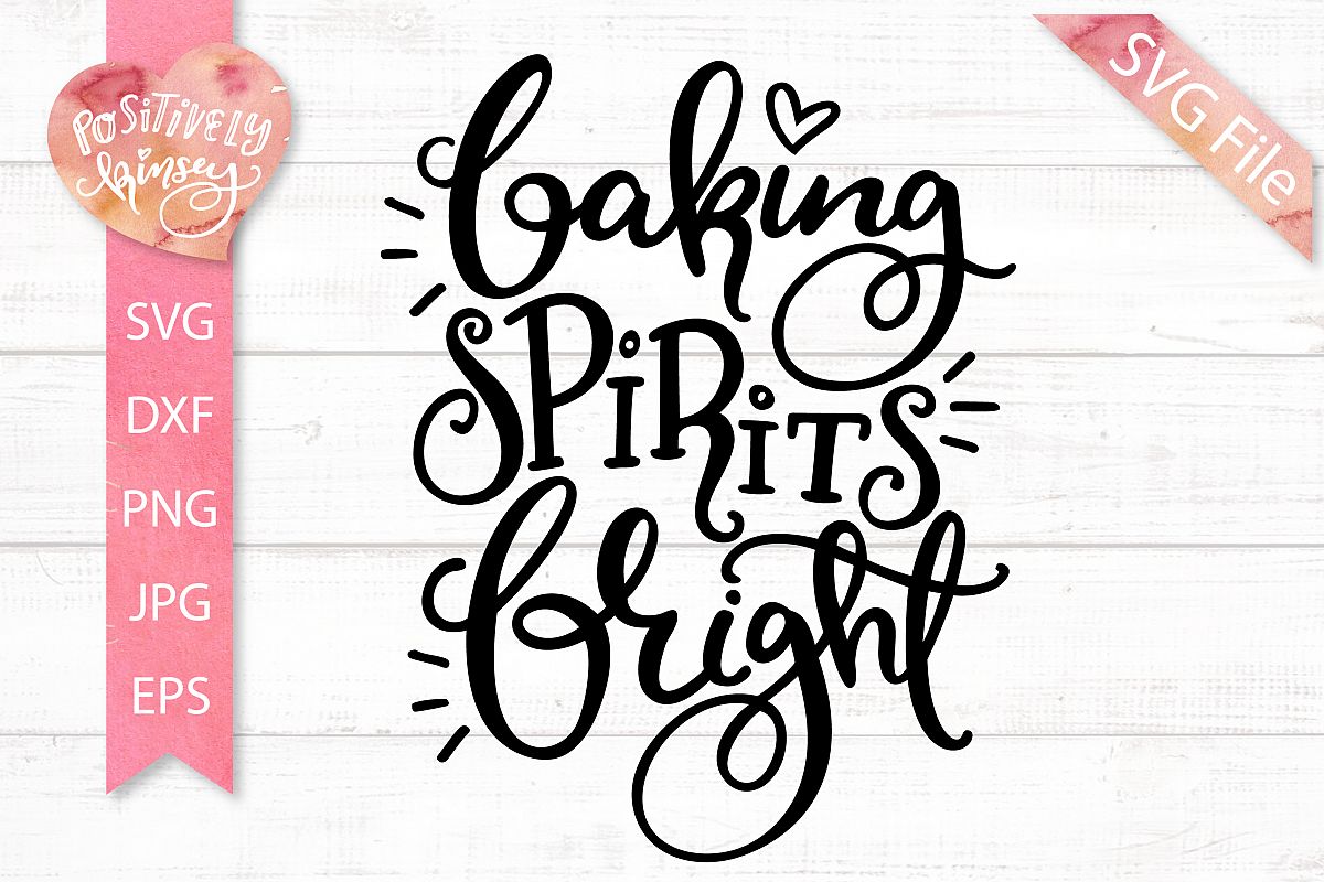 Download Baking Spirits Bright SVG DXF PNG EPS Christmas Baking Svg