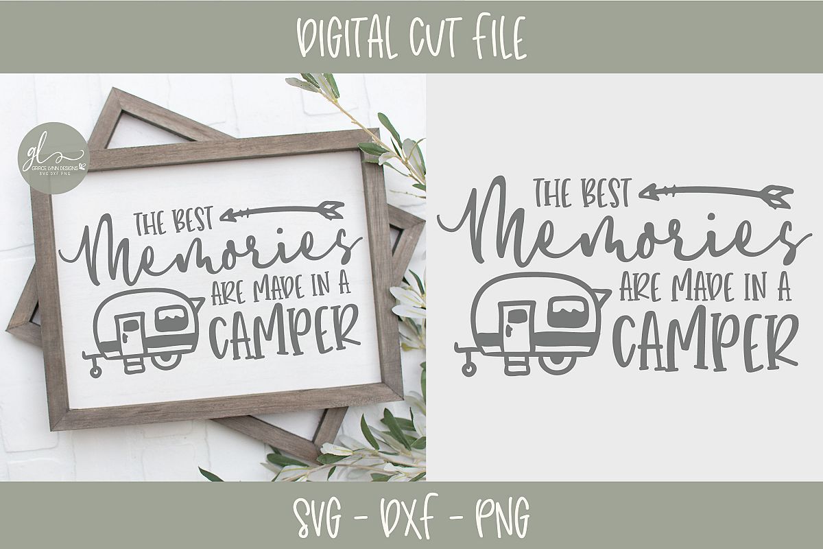 The Best Memories Are Made In A Camper - SVG example image 1