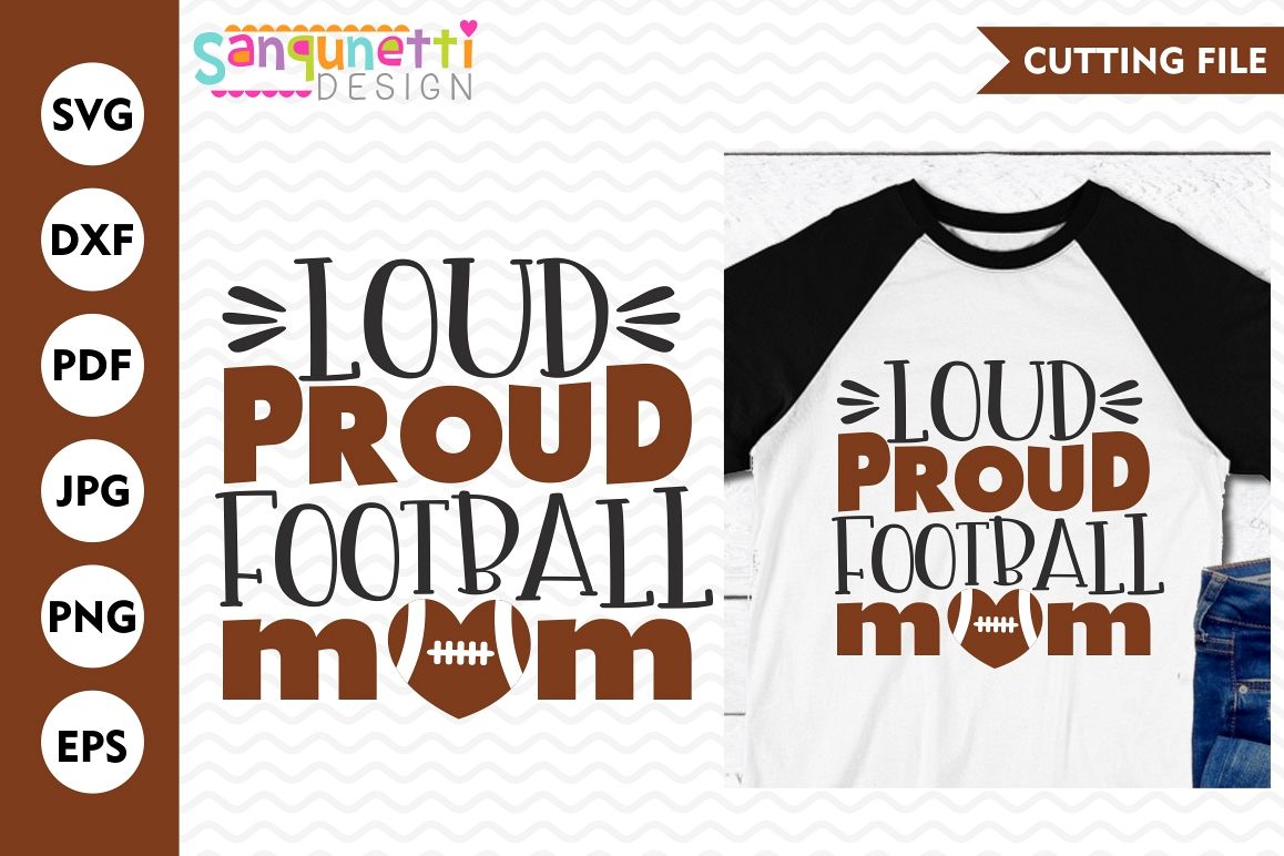 Download Loud proud football mom, football svg, sports, SVG, DXF ...