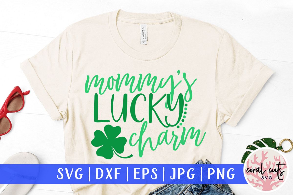 Mommy's lucky charm - St. Patrick's Day SVG EPS DXF PNG example image 1