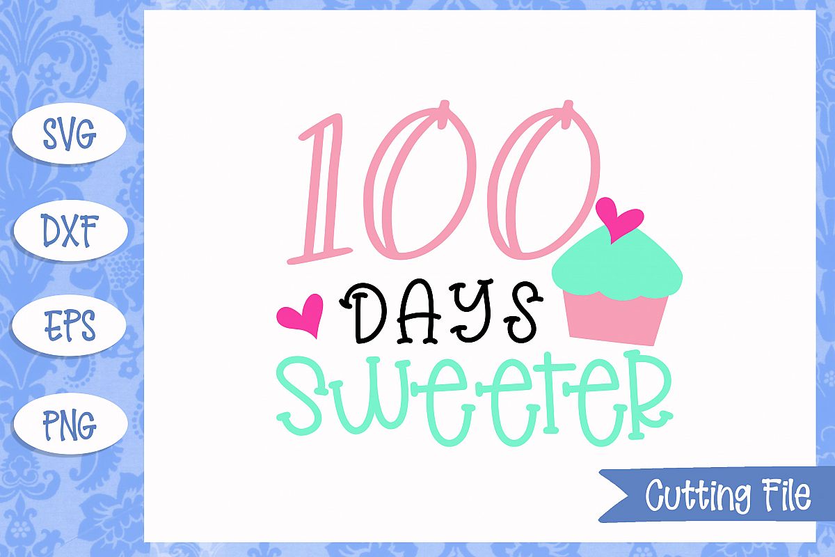 100 days sweeter SVG File example image 1