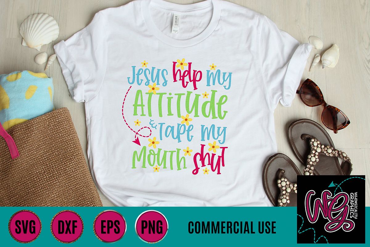 Jesus Help My Attitude SVG DXF PNG EPS Comm example image 1