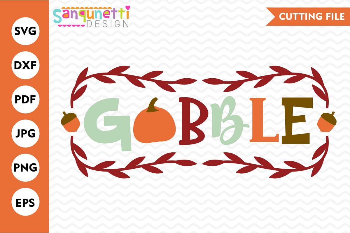 Gobble fall SVG, Thanksgiving autumn cut example image 1