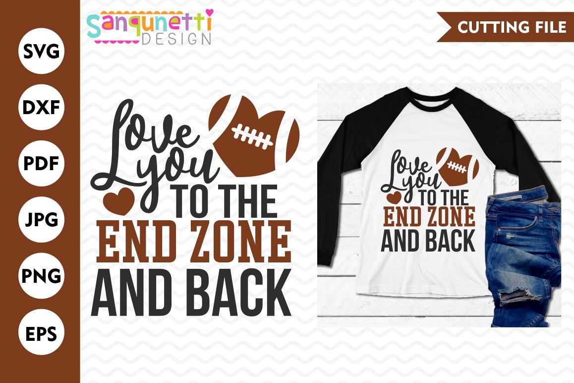 Download Love you to the end zone and back, football svg, sports, SVG
