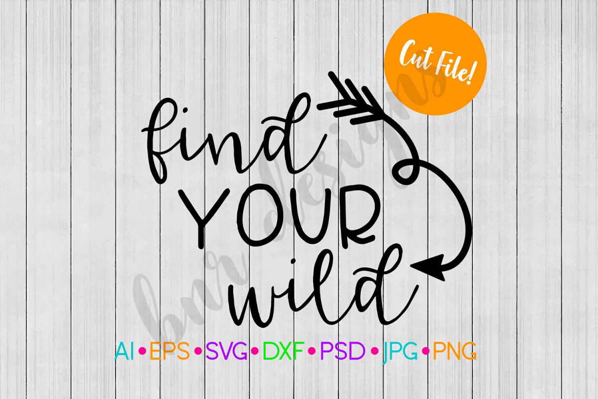 Find Your Wild SVG, Wanderlust SVG, Adventure SVG example image 1