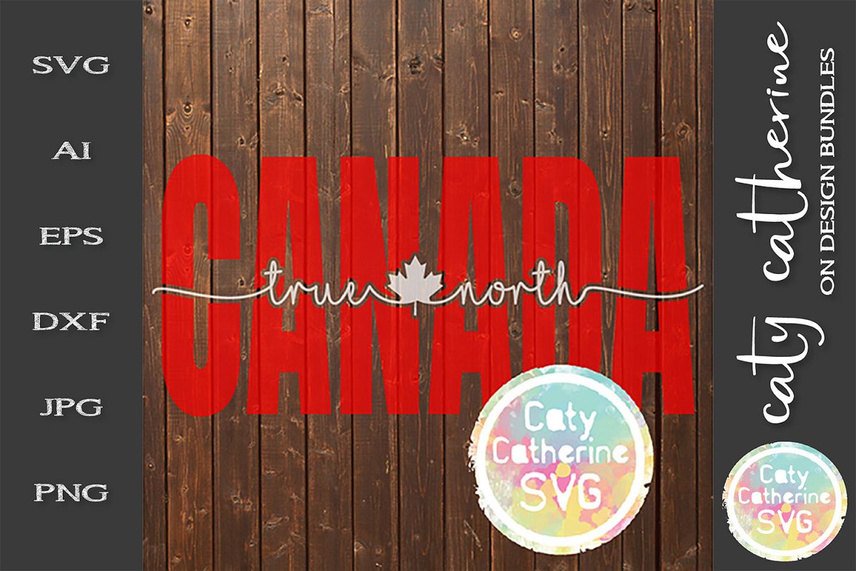 Canada True North Maple Leaf Knockout Design Canada Day SVG example image 1