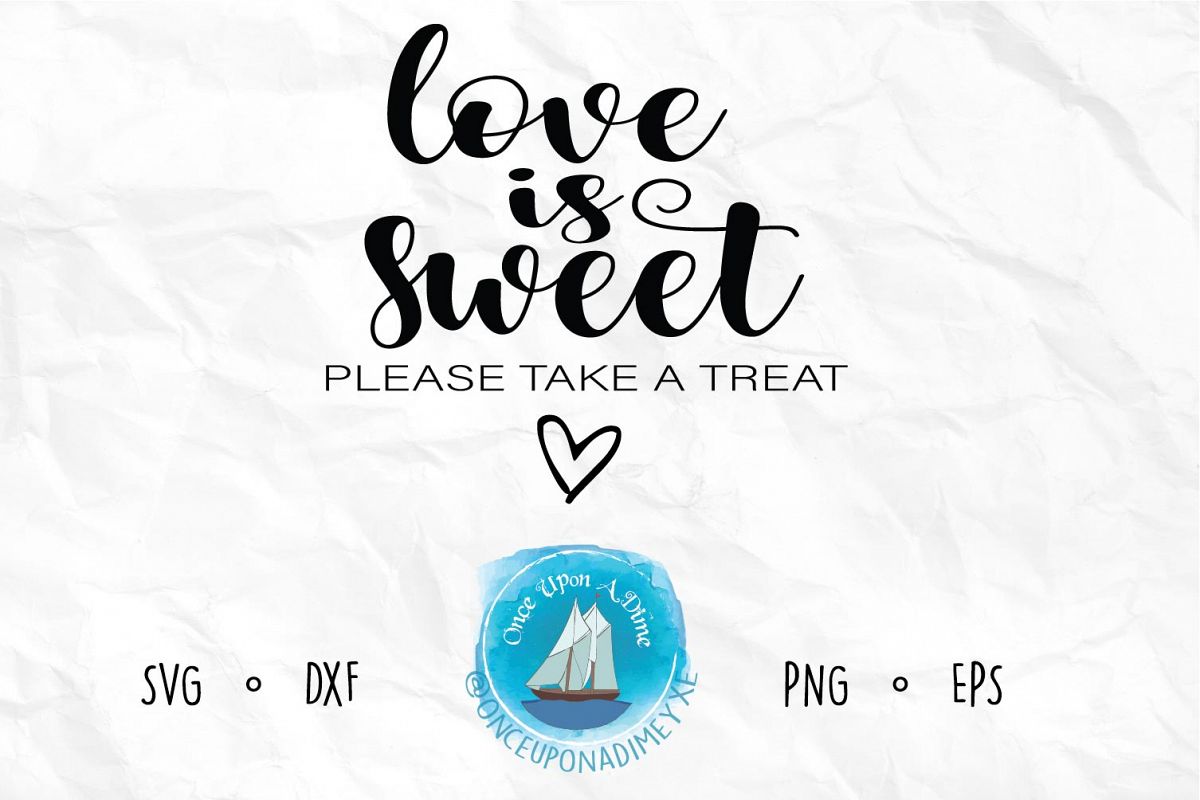 Love Is Sweet Please Take a Treat example image 1