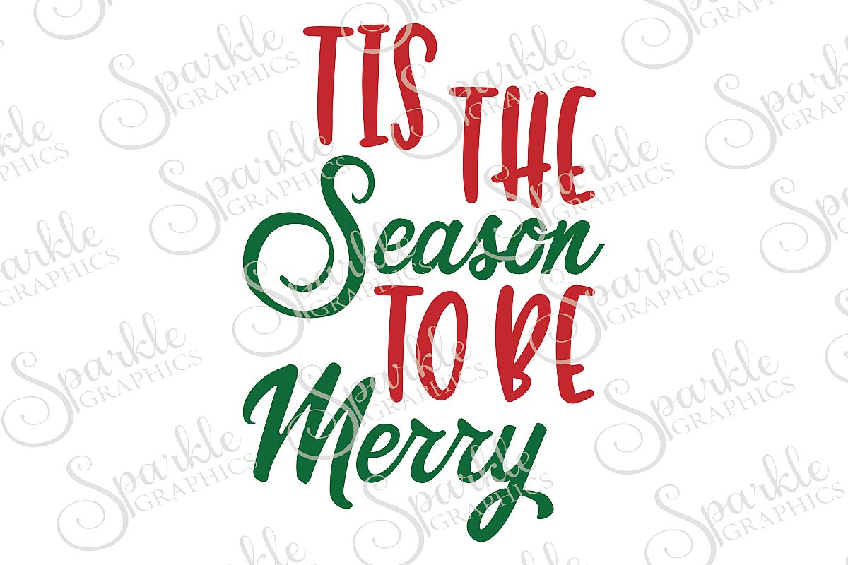 Tis The Season To Be Merry File Set | SVG, EPS, DXF, PNG example image 1