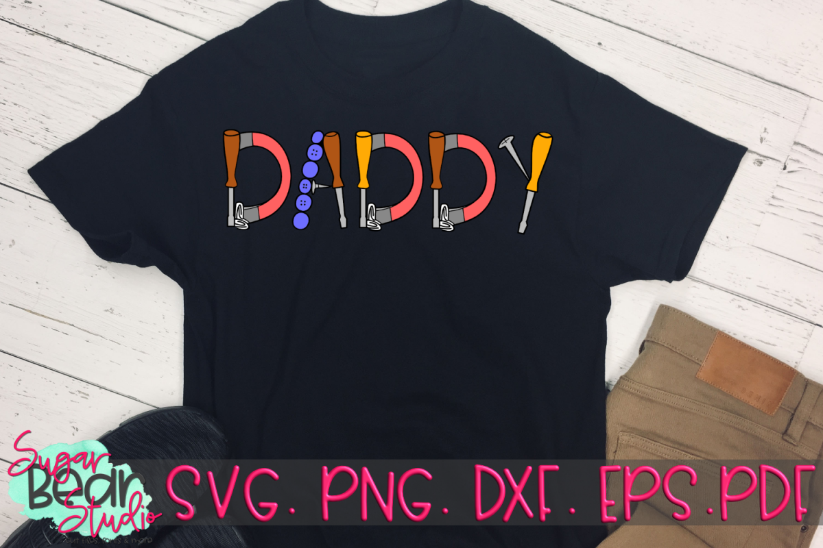 Download Daddy Tools - A Dad SVG (258235) | SVGs | Design Bundles