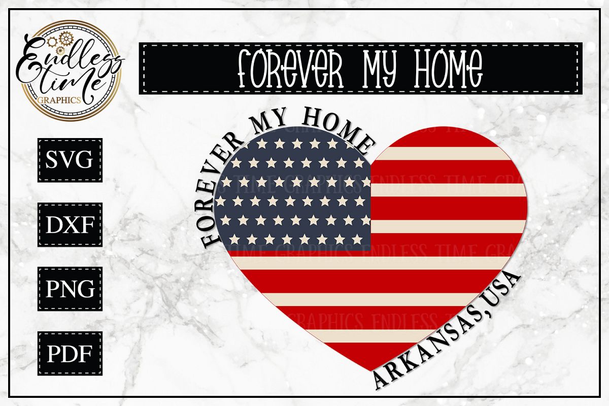 Forever My Home Arkansas - A Patriotic SVG Cut File example image 1