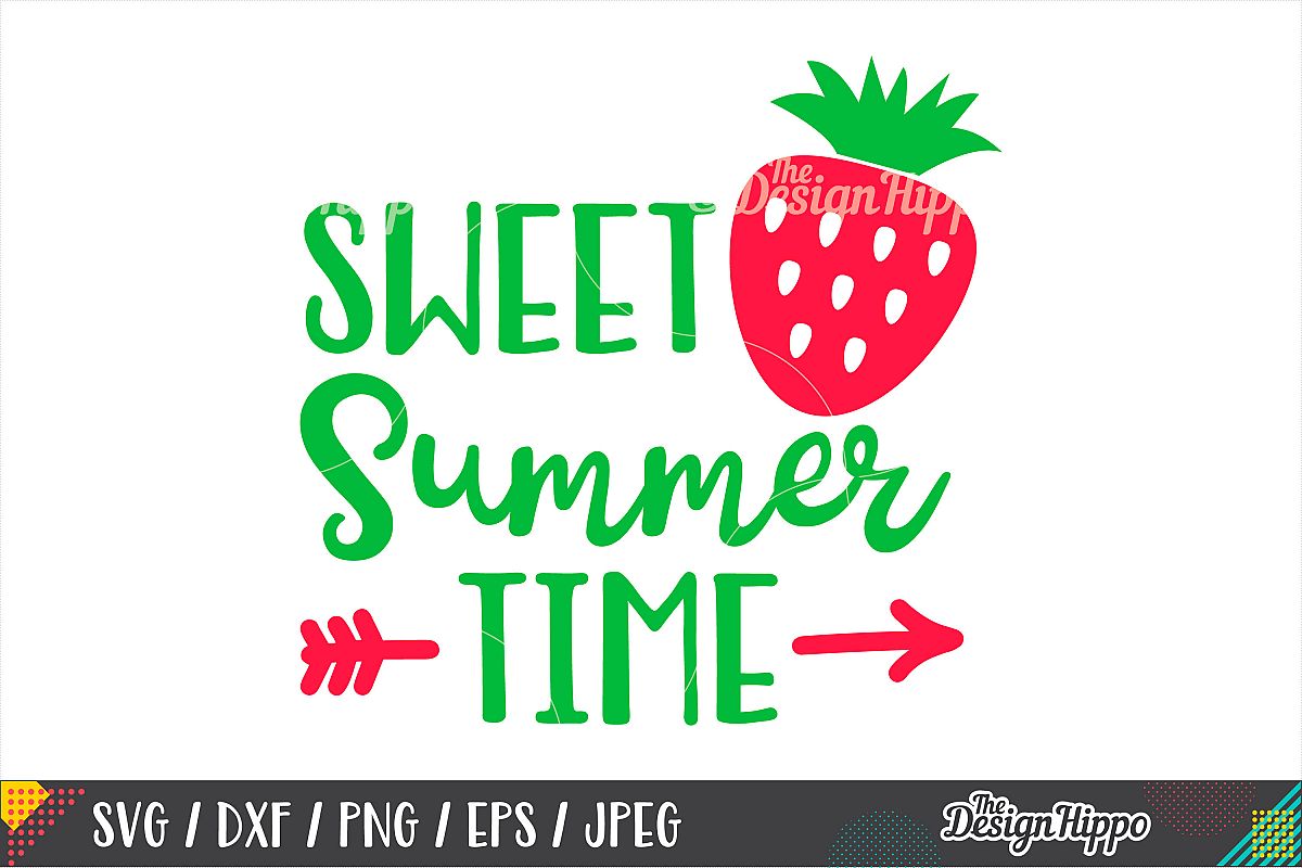 Sweet Summer Time SVG, Strawberry, Arrow, SVG PNG DXF Files example image 1
