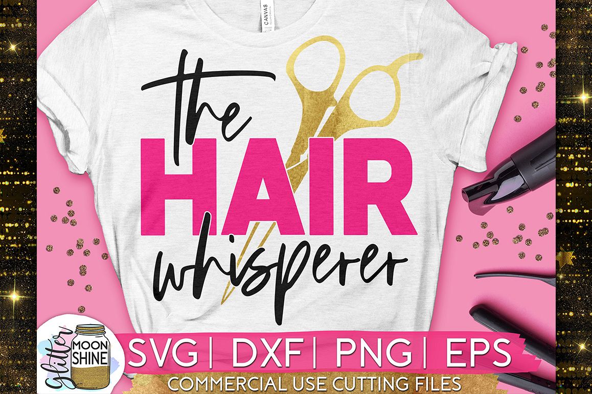 The Hair Whisperer SVG DXF PNG EPS Cutting Files example image 1