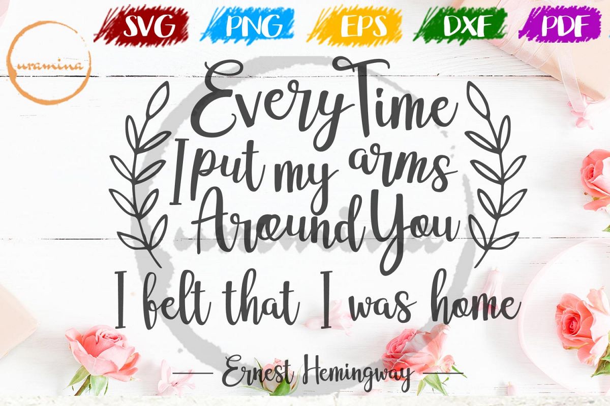 Every Time I Put My Arms Valentine SVG PDF PNG example image 1