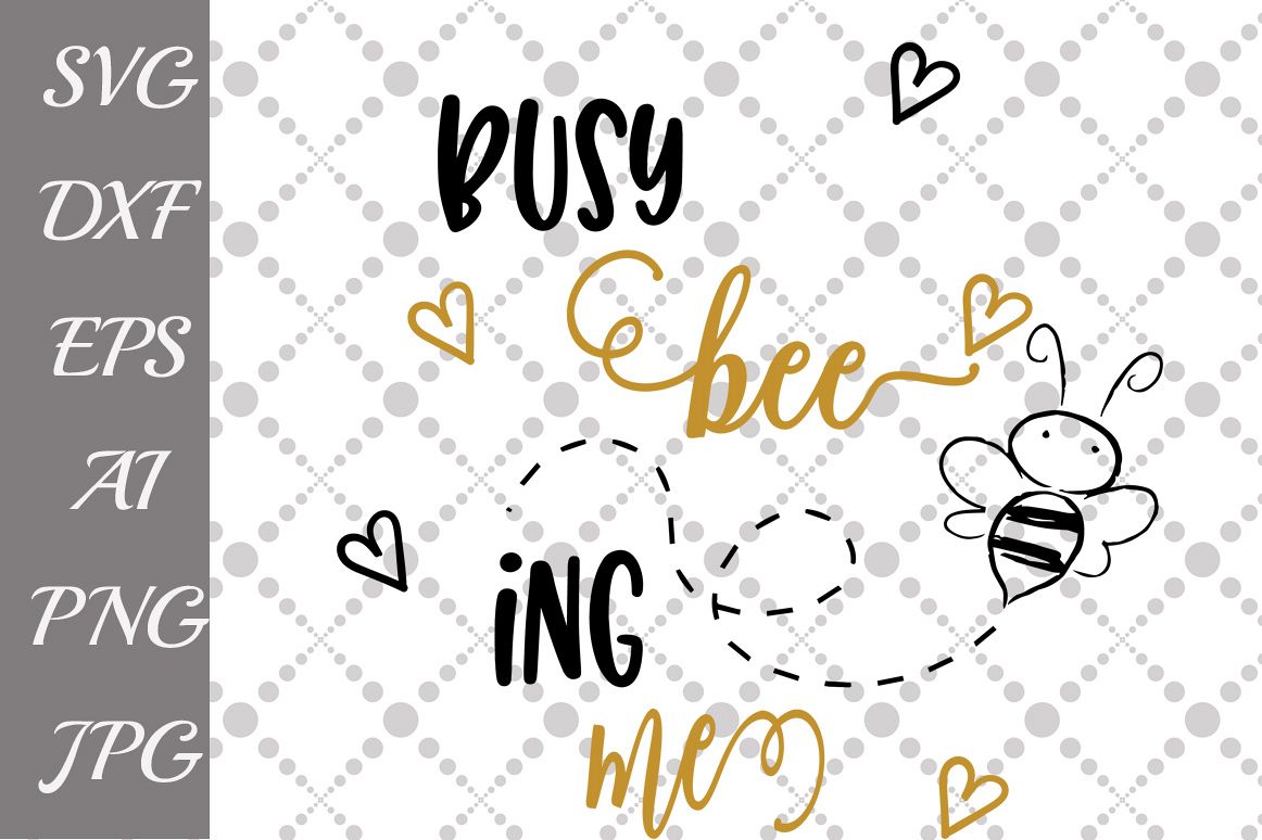 Busy Being Me Svg example image 1