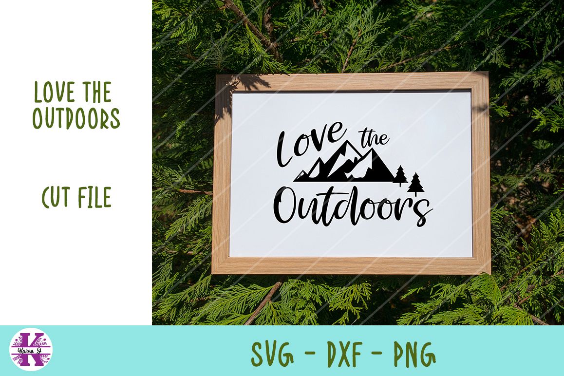 Love The Outdoors - SVG DXF PNG - For Crafters example image 1