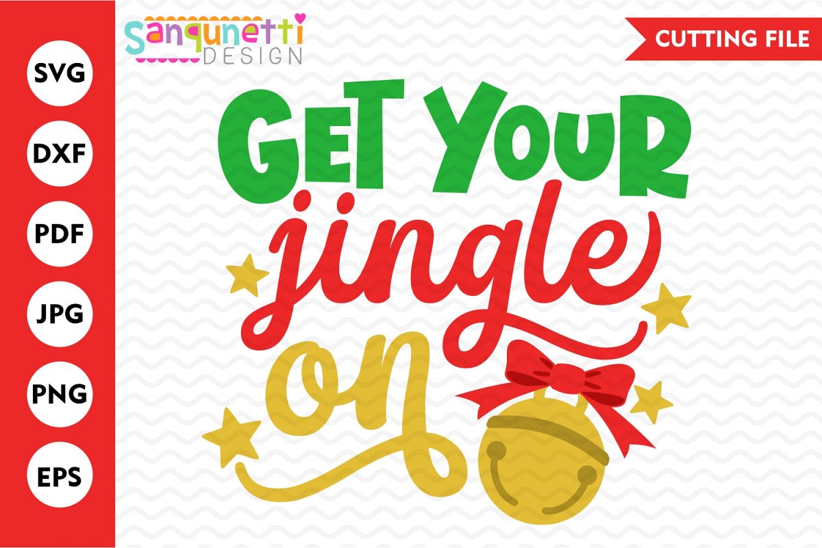 Get your jingle on svg, Christmas bells cutting file example image 1