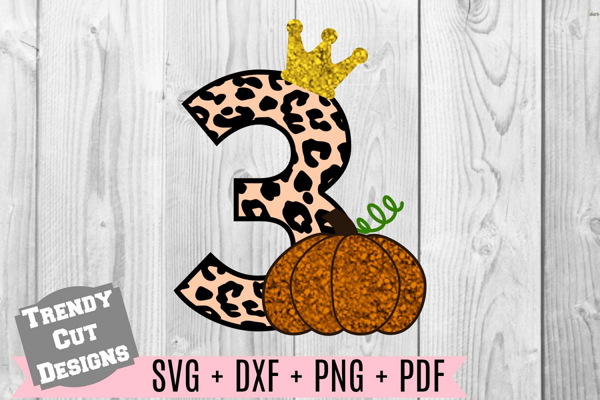 Pumpkin 3rd Birthday, Cheetah Print, Crown SVG DXF PDF PNG example image 1