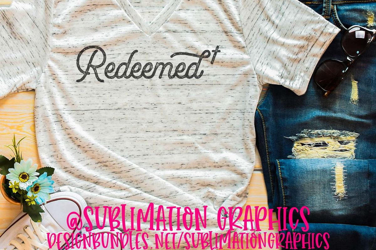 Redeemed Sublimation Digital Download example image 1