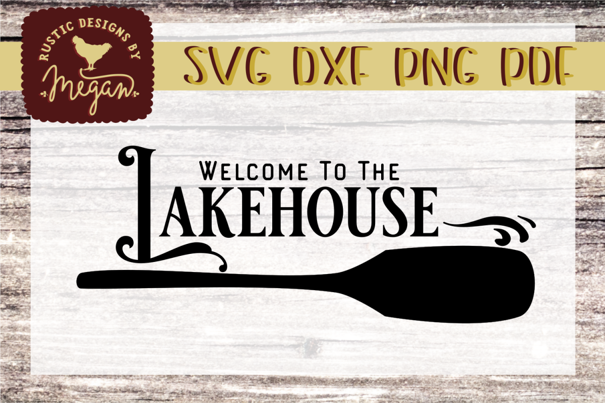 Welcome to the Lakehouse SVG Cut file example image 1