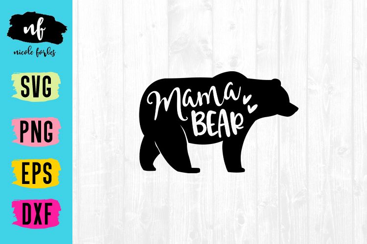 Mama Bear SVG Cut File example image 1