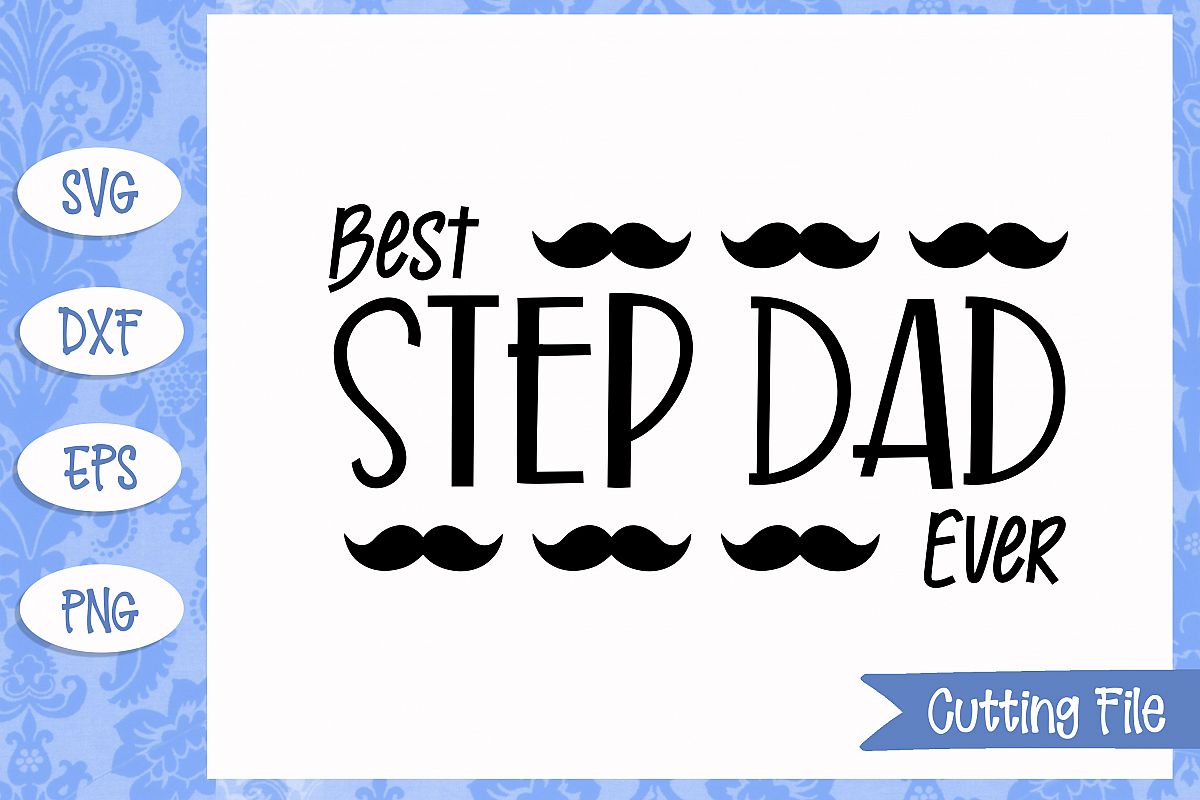 Download Best Step Dad Ever SVG File