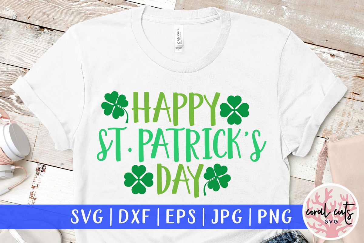 Happy st. patrick's day - St. Patrick's Day SVG EPS DXF PNG example image 1