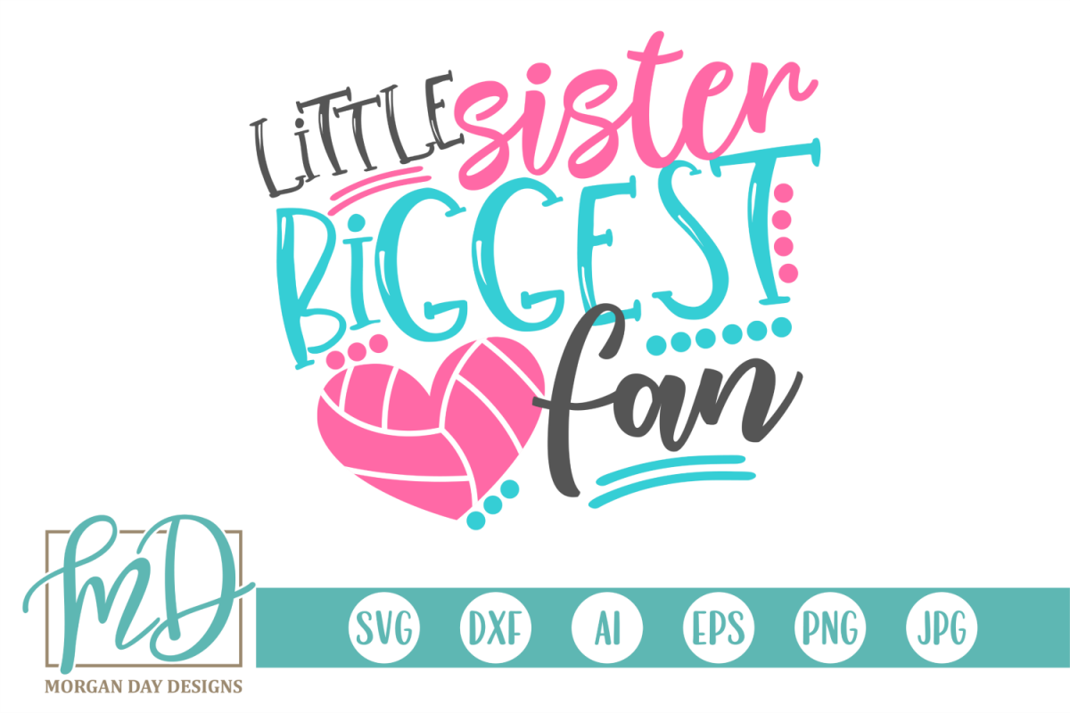 Download Volleyball Sister - Little Sister Biggest Fan SVG