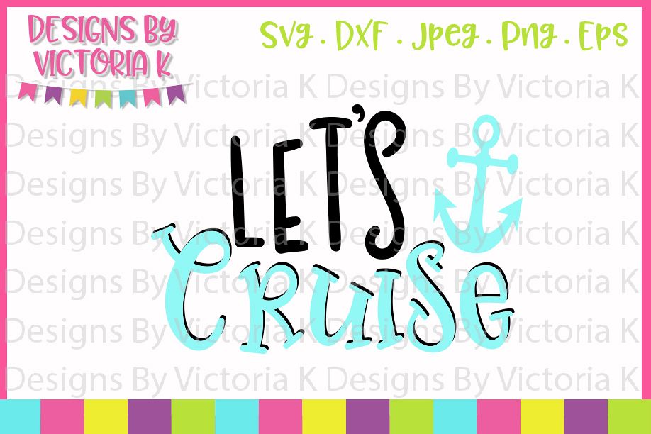 Lets Cruise, Cruise ship, SVG, DXF, PNG example image 1