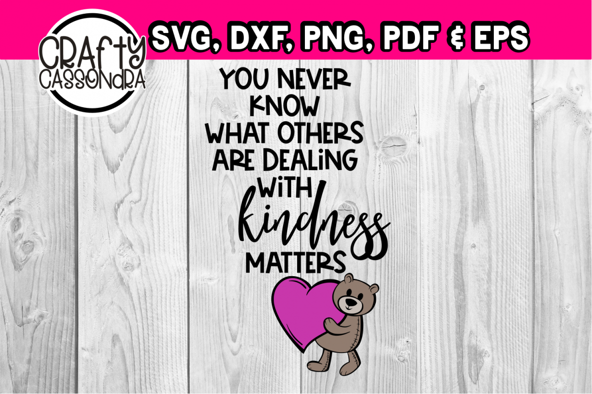 You never know what others are dealing with kindness matters example image 1