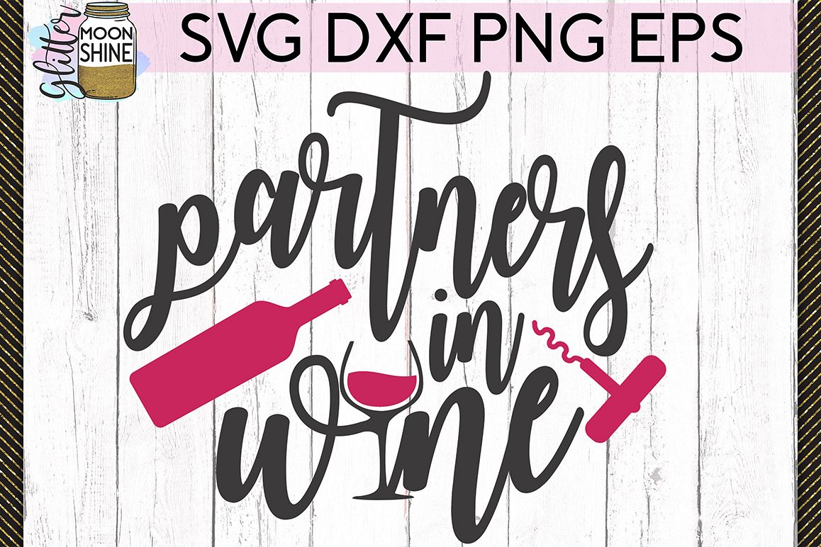 Partners In Wine SVG DXF PNG EPS Cutting Files example image 1