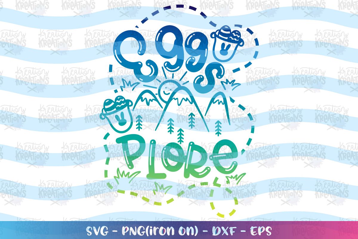 Easter svg Eggs-plore svg exploring adventure egg hunt example image 1