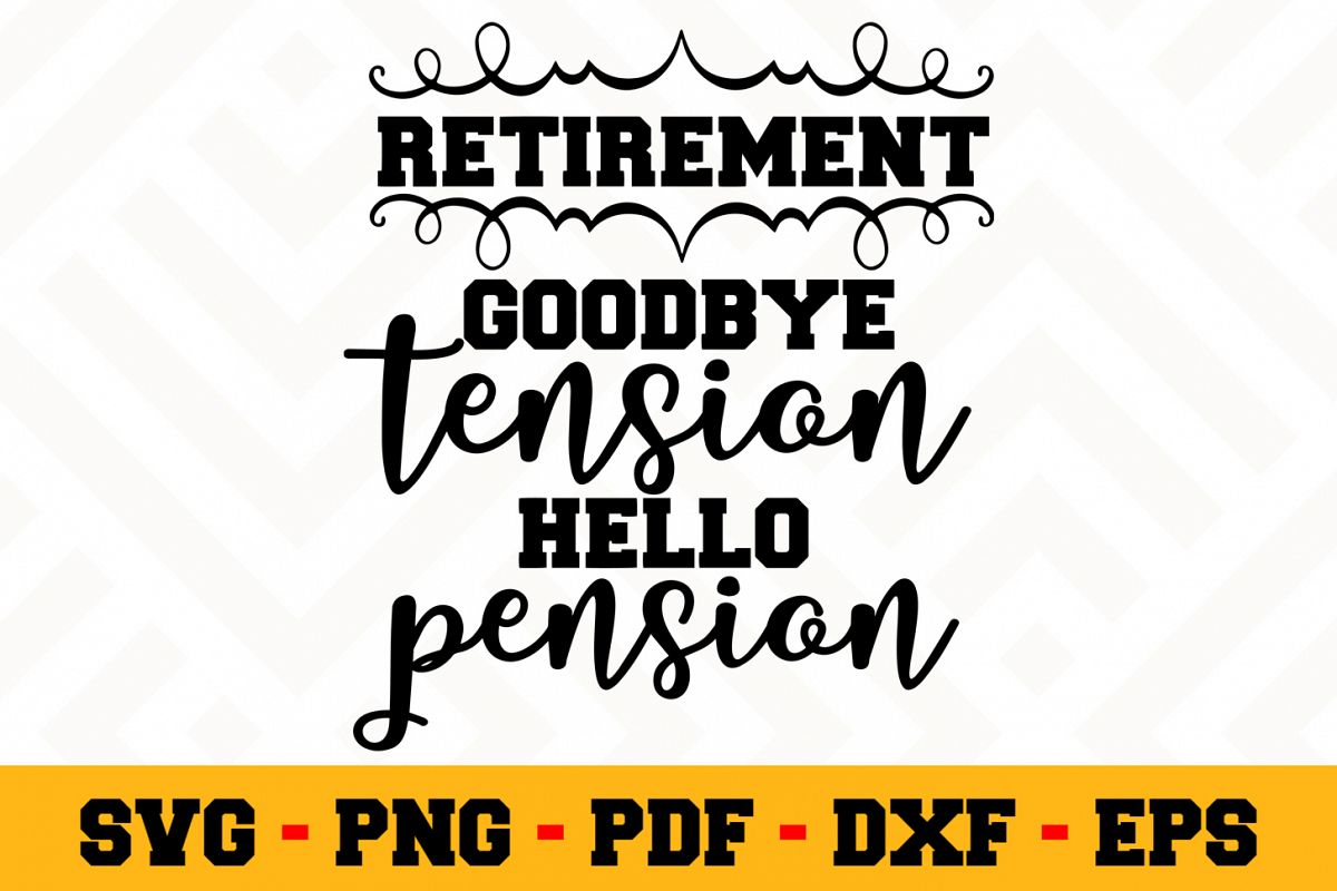 Retirement SVG Design n447 | Retired SVG Retirement Cut File example image 1