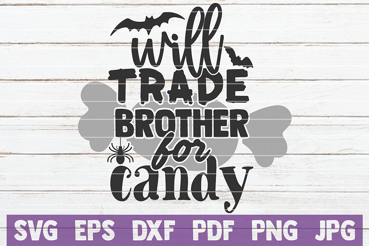 Will Trade Brother For Candy SVG Cut File example image 1