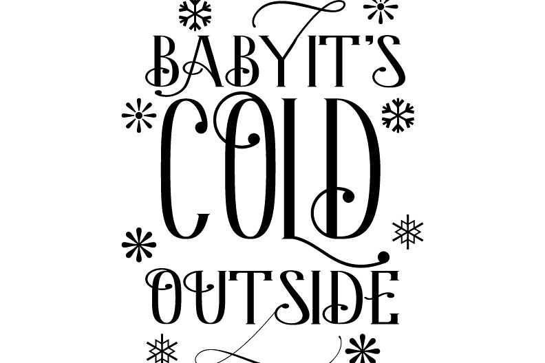 Baby it's Cold outside Svg,Dxf,Png,Jpg,Eps vector file