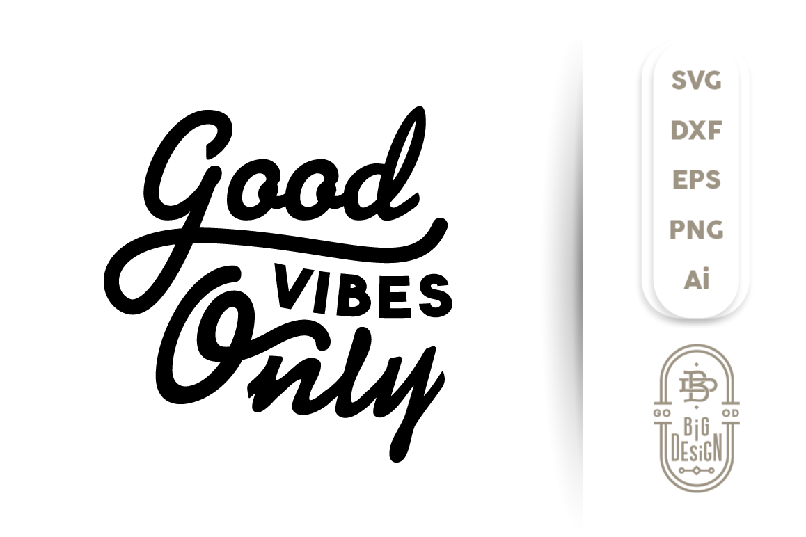 SVG Cut File Good Vibes Only example image 1