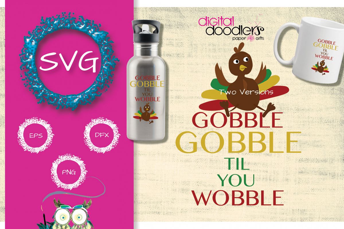 Gobble Gobble Til You Wobble example image 1