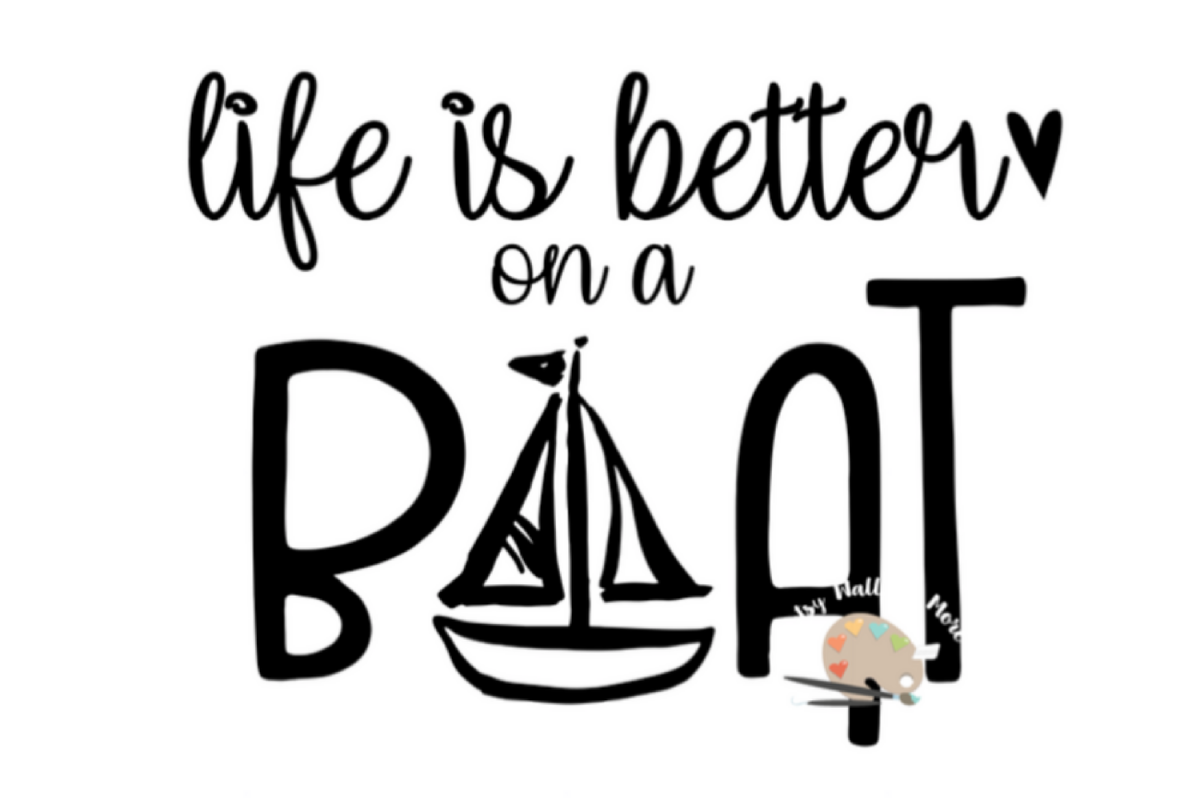 Download Life is better on a boat svg cut file, lake life svg file
