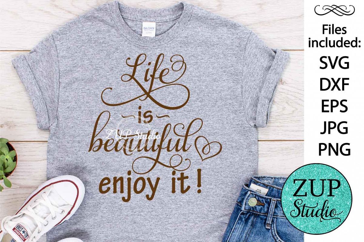 Life is beautiful Digital Cutting files file 65 example image 1