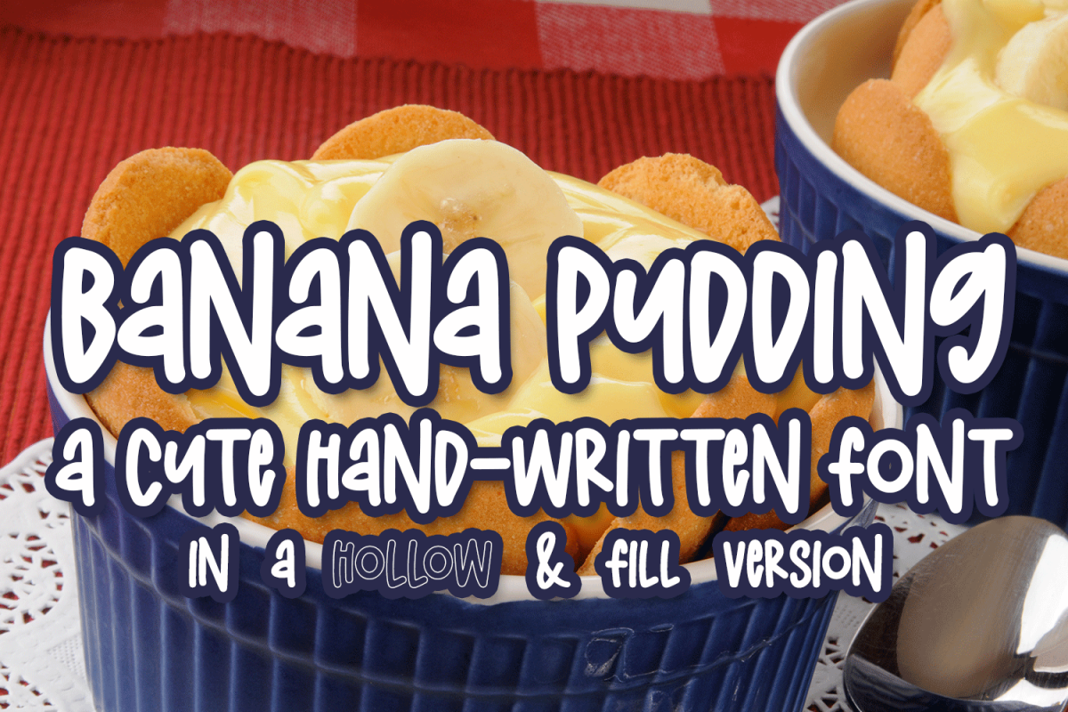 Banana Pudding - A Hand-Written Font In Two Versions example image 1